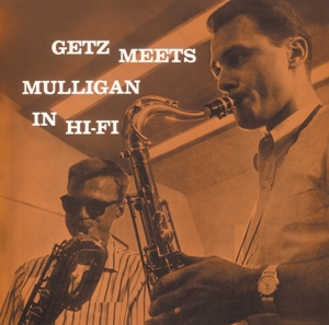 Getz Meets Mulligan In Hi - Fi