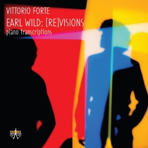 Earl Wild: (Re) Visions