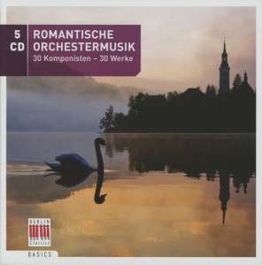 Romantische Orchestermusik -30 Komponisten /30 Werke