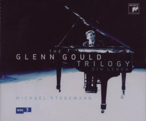 The Glenn Gould Trilogy - Ein Le