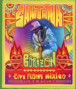 Corazon - Live From Mexico: Live It To Believe It