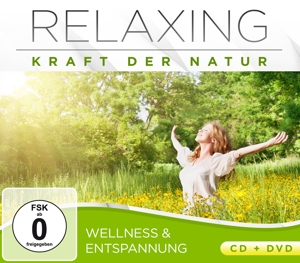 Relaxing - Kraft der Natur - Wellness & Entspannung