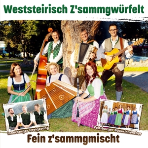 Fein z'sammgmischt Altes & Neues - Echte Volksmusik