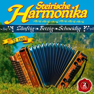Steirische Harmonika, Zünftig - Fetzig - Schneidig