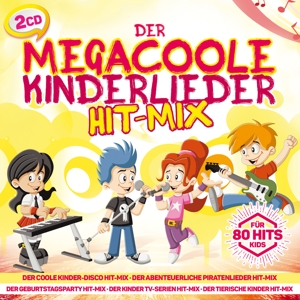 Der megacoole Kinderlieder Hit - Mix 80 Hits f Kids