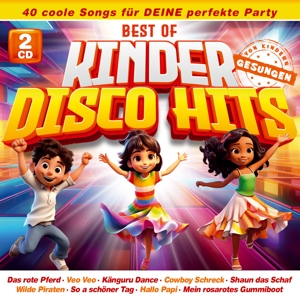 Best of Kinder Disco Hits -40 coole Songs für deine
