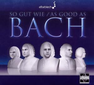 So Gut wie Bach