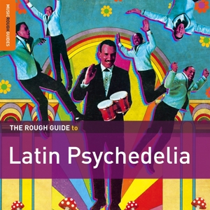 The Rough Guide To Latin Psychedelia **2xCD Specia