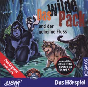 Das Wilde Pack & Der Geheime Fluss (03)