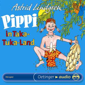 Pippi Taka - Tuka - Land (Hörspiel