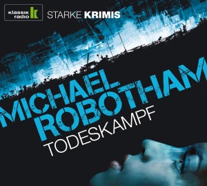 Robotham, Michael - Todeskampf