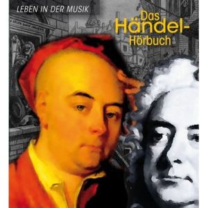 Das Händel - Hörbuch - Leben In Der Musik