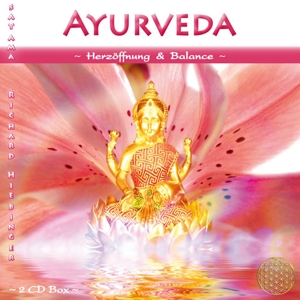 Ayurveda - Herzöffnung und Balance