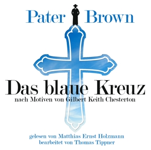 Pater Brown - Das Blaue Kreuz - Nach Motiven von G